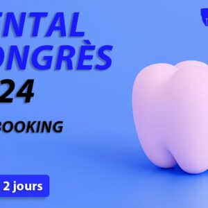 Ticket 2 jours : Dental Congrès 2024