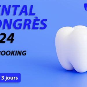 Ticket 3 jours : Dental Congrès 2024